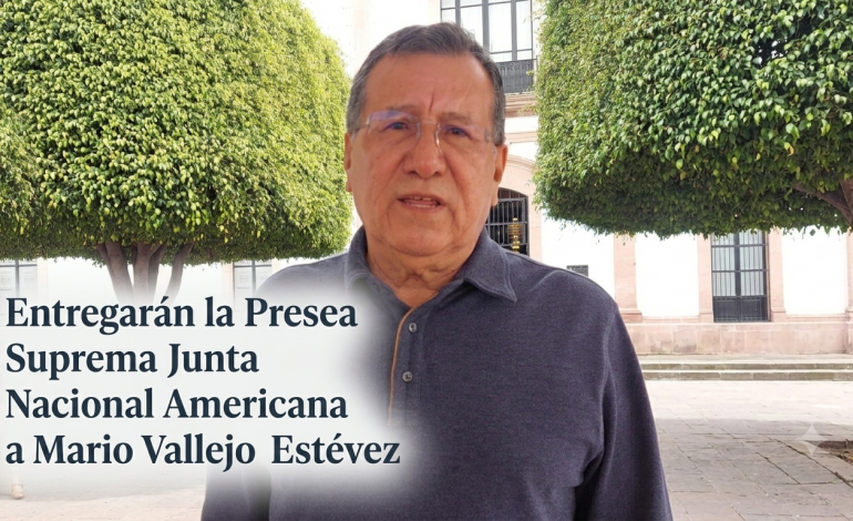 Entregarán la Presea Suprema Junta Nacional Americana a Mario Vallejo Estévez.