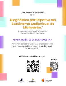 ¿Te dedicas al cine? Participa en el diagnóstico del ecosistema audiovisual en Michoacán