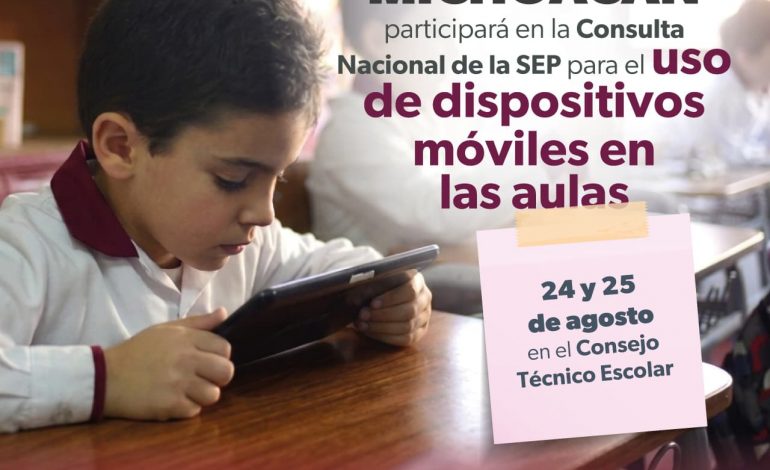 Michoacán participará en consulta nacional sobre uso de dispositivos en las escuelas