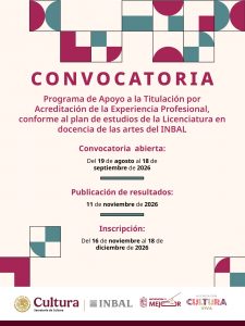 EL INBAL Y LA SECRETARÍA DE CULTURA DE MICHOACÁN EMITEN CONVOCATORIA PARA LA TITULACIÓN EN DOCENCIA DE LAS ARTES