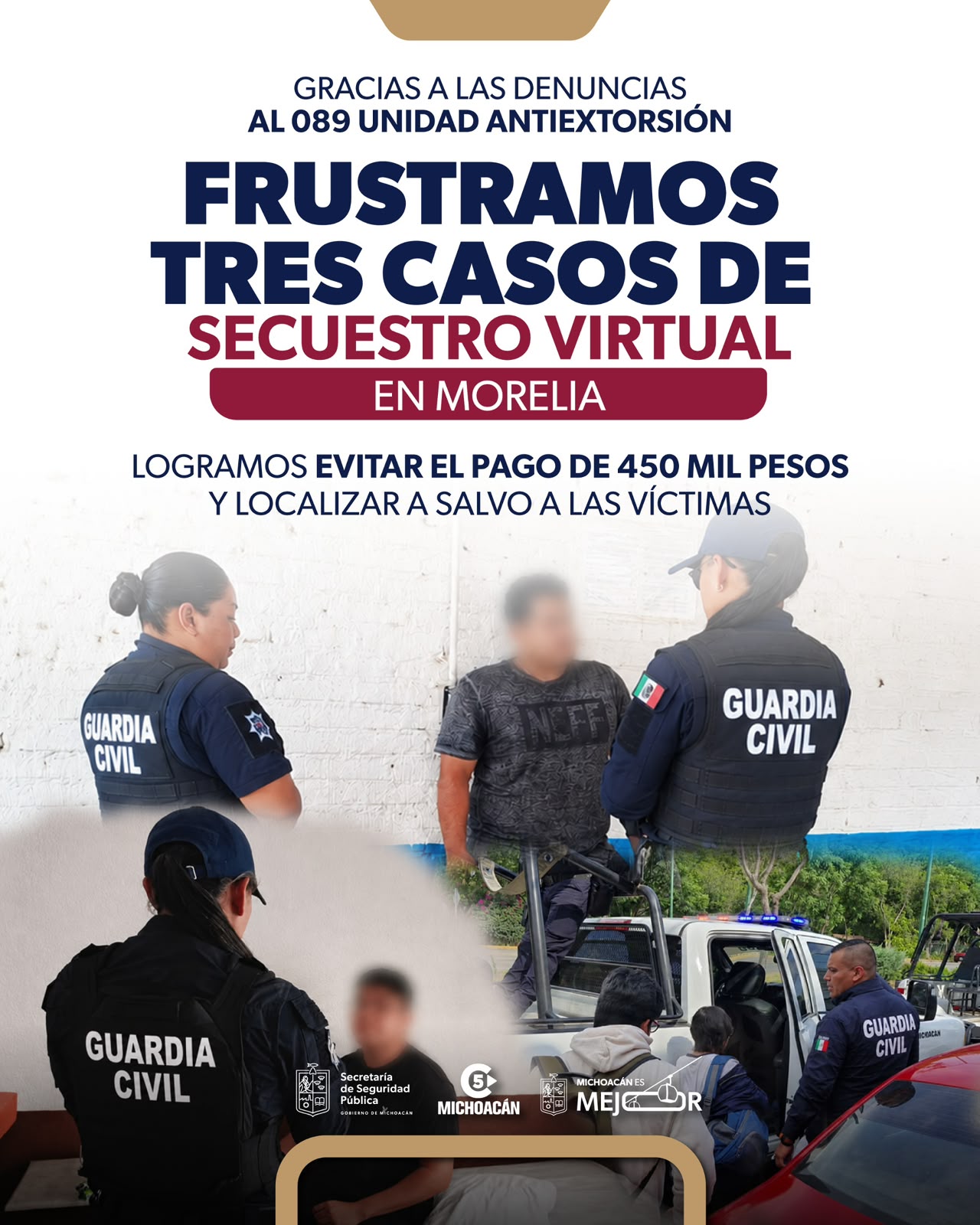 Frustra Unidad Antiextorsión de la Guardia Civil 3 secuestros virtuales en Morelia.