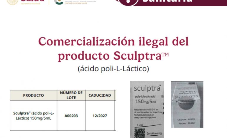 Cofepris alerta sobre la comercialización ilegal del producto Sculptra