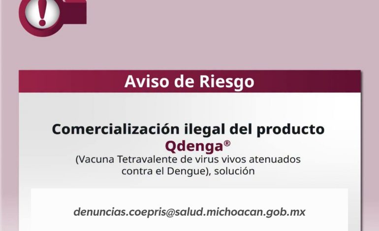 Alerta Cofepris por venta ilegal de la vacuna Qdenga®️ contra el dengue en México.