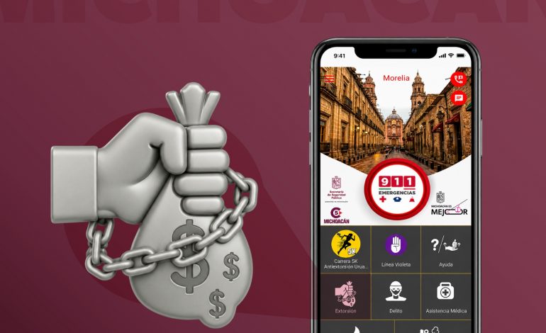 App 911 Michoacán: una herramienta importante para denunciar la extorsión.