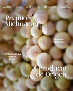 Premio Michoacán al Producto de Origen busca reconocer la excelencia y el orgullo local.