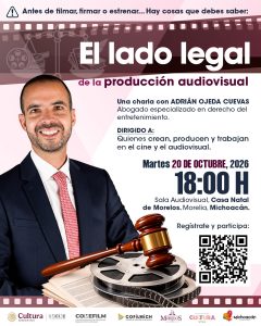Sectur acerca asesoría especializada en derecho del entretenimiento a creadores audiovisuales de Michoacán