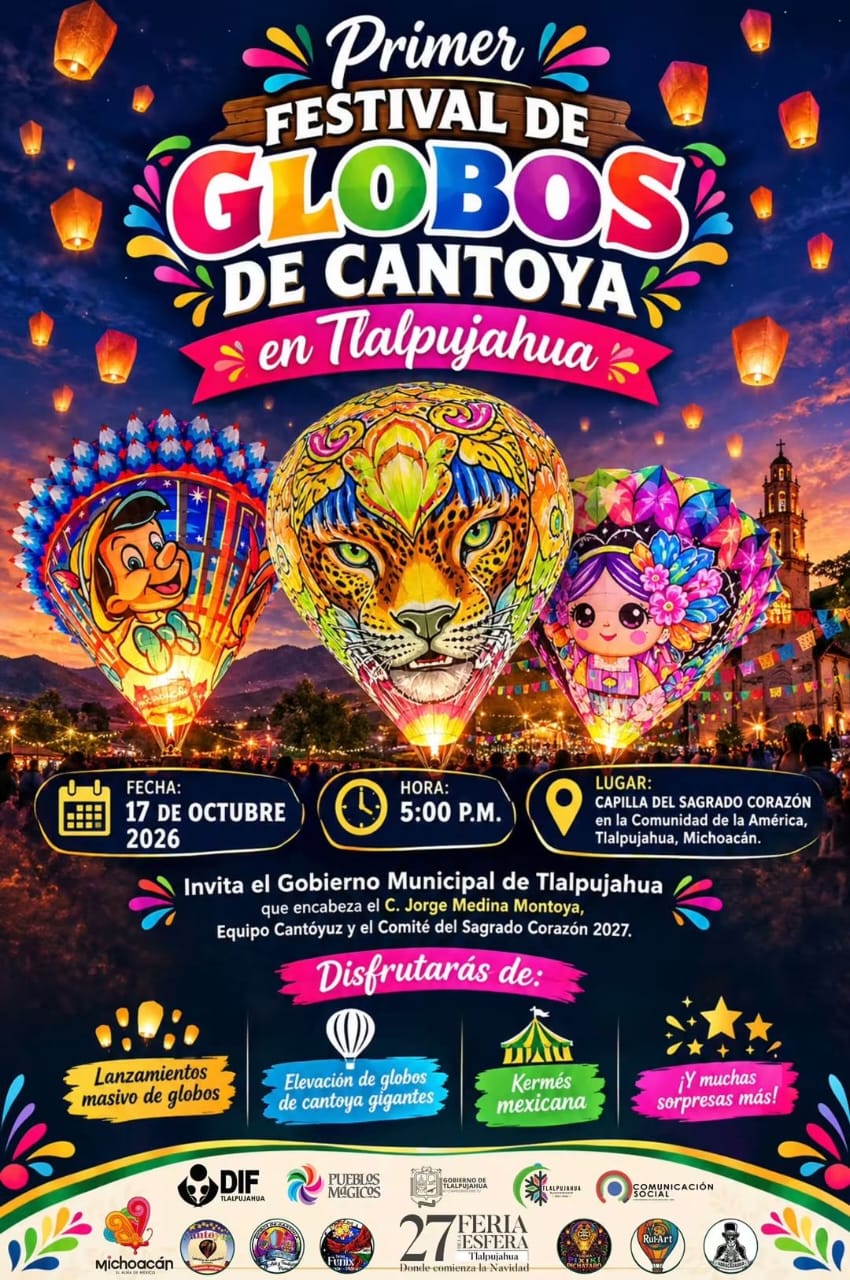 Globos de Cantoya llenarán de color el cielo de Tlalpujahua este 17 de octubre
