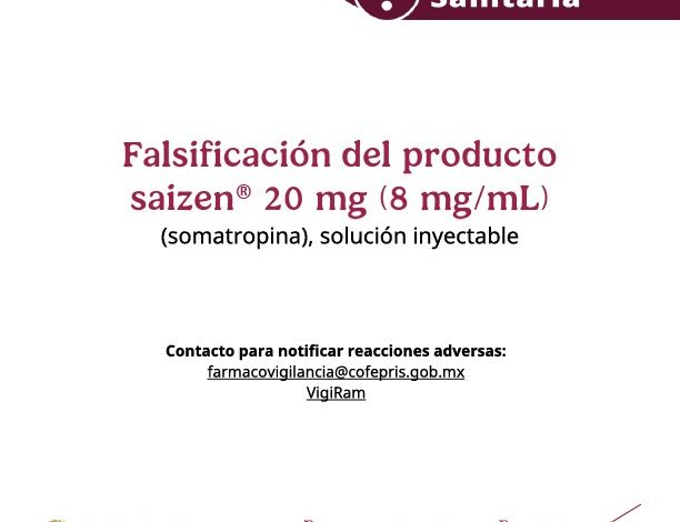 Alerta Cofepris por falsificación del medicamento Saizen®️ 20 mg
