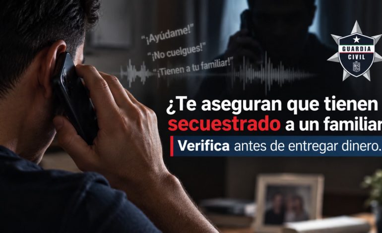 ¿Aseguran que tienen secuestrado a un familiar tuyo? Conserva la calma y verifica
